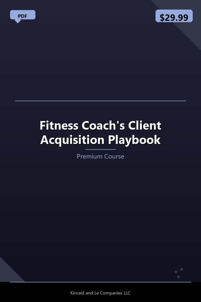 Fitness Coach's Client Acquisition Playbook