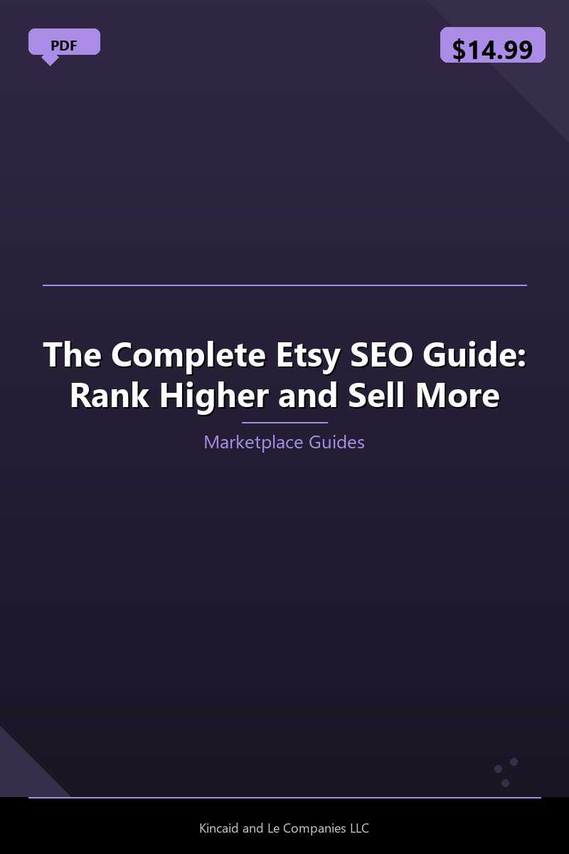 The Complete Etsy SEO Guide: Rank Higher and Sell More