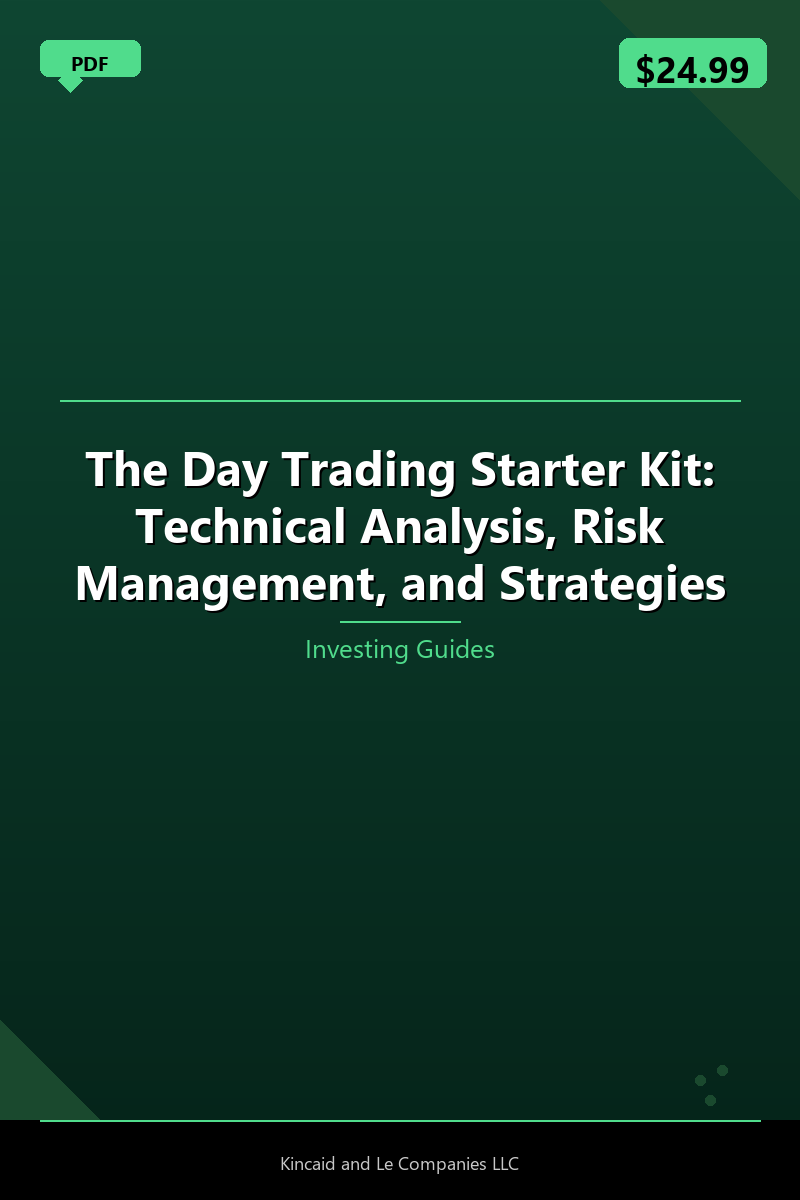 The Day Trading Starter Kit: Technical Analysis, Risk Management, and Strategies
