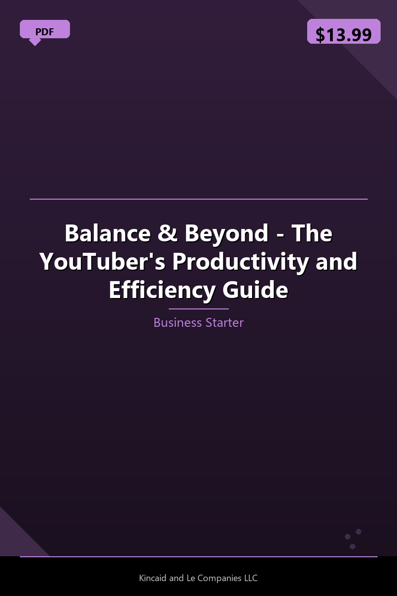 Balance & Beyond - The YouTuber's Productivity and Efficiency Guide