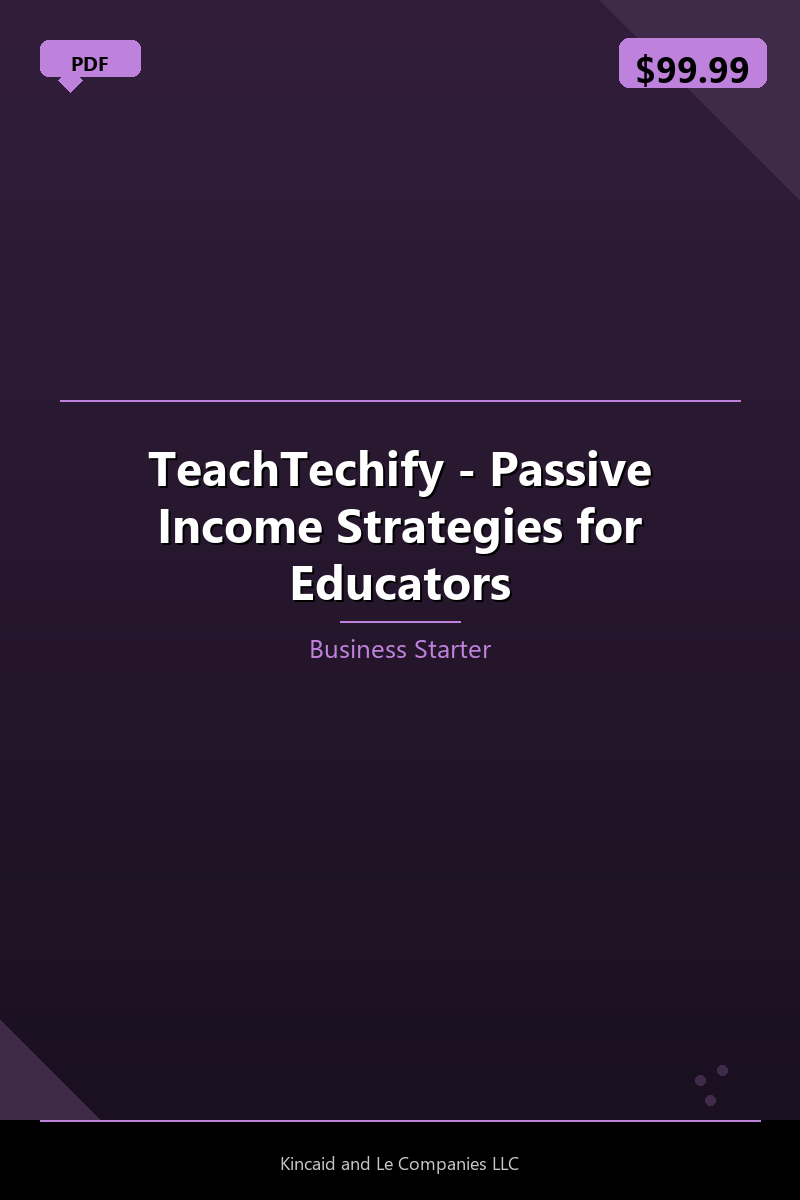 TeachTechify - Passive Income Strategies for Educators