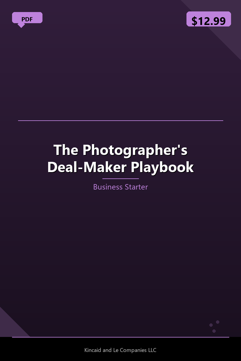 The Photographer's Deal-Maker Playbook