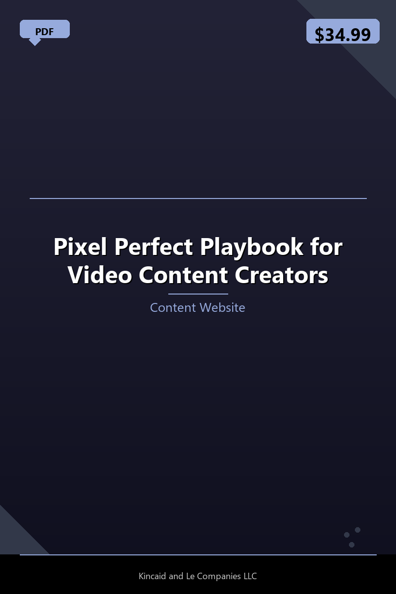 Pixel Perfect Playbook for Video Content Creators