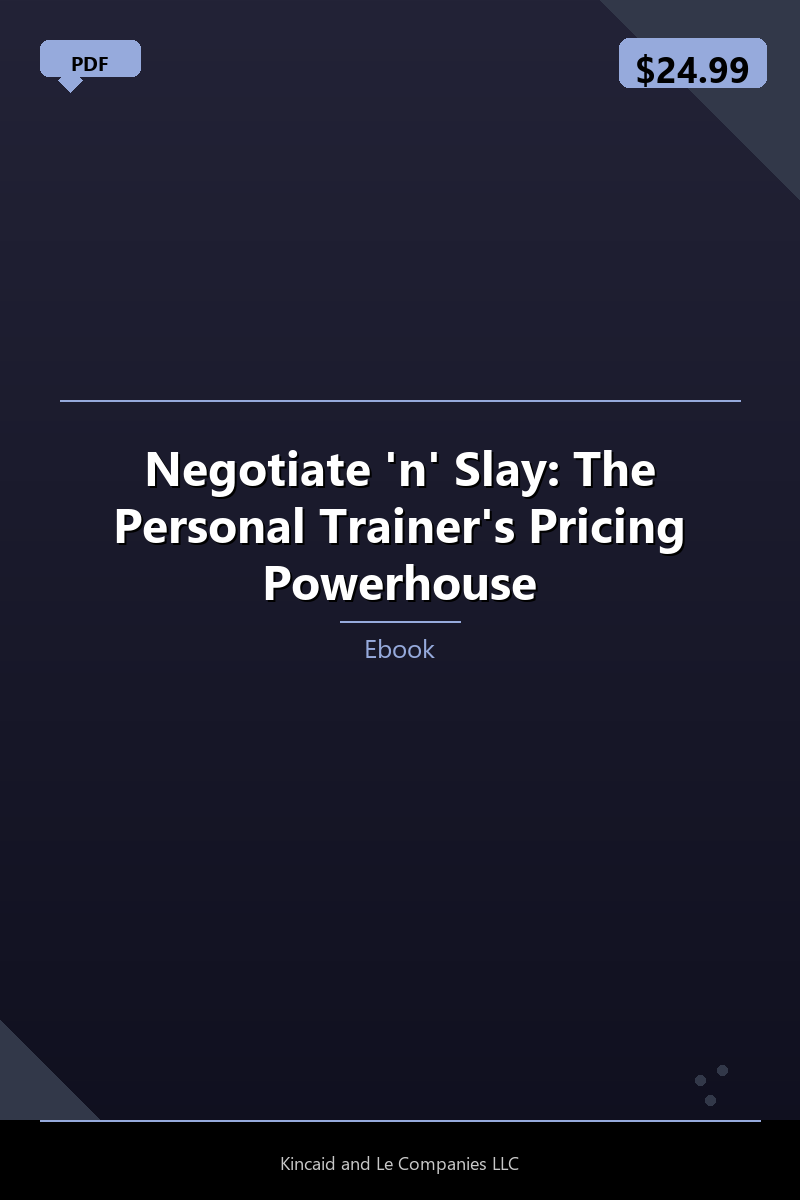 Negotiate 'n' Slay: The Personal Trainer's Pricing Powerhouse