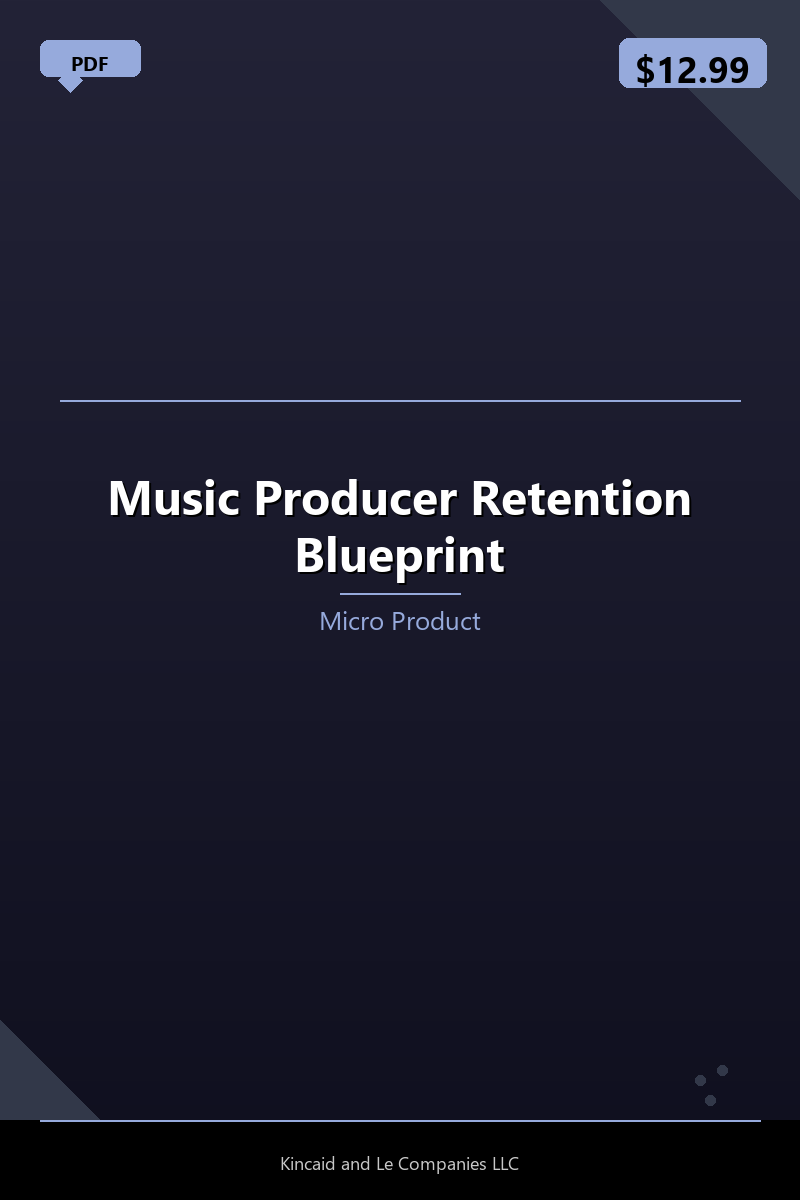 Music Producer Retention Blueprint