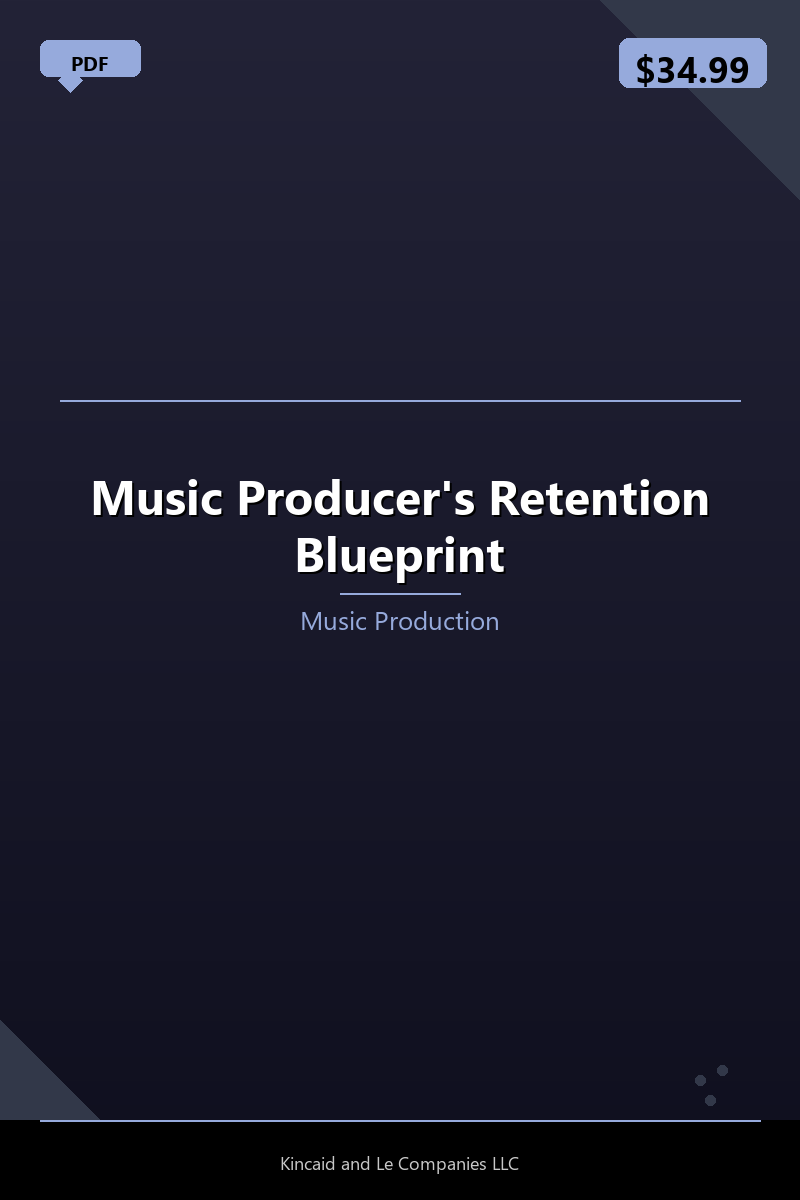 Music Producer's Retention Blueprint