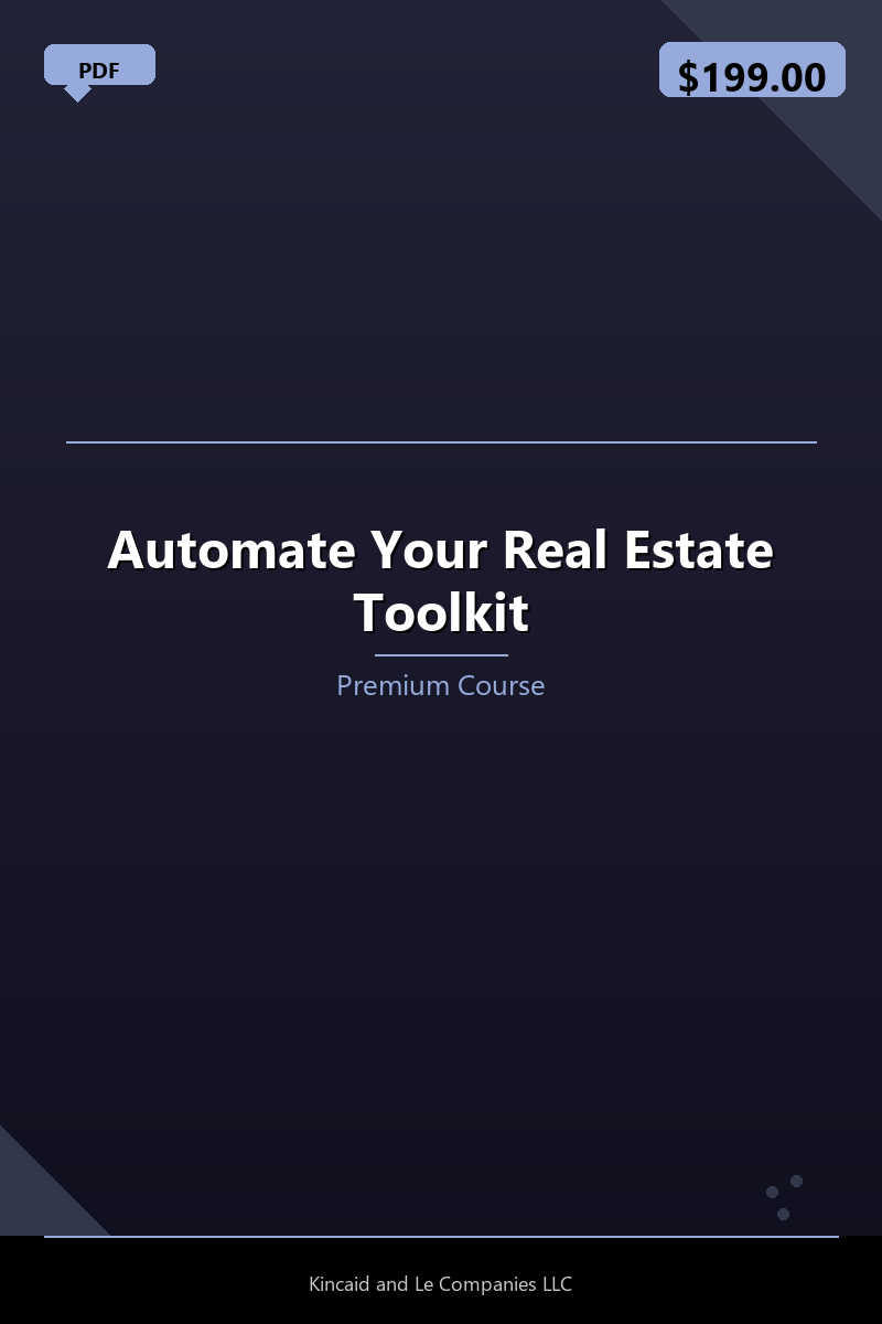 Automate Your Real Estate Toolkit