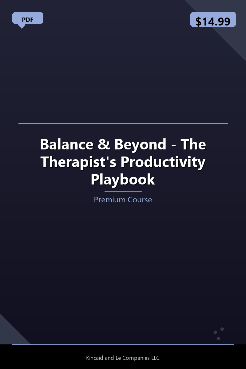 Balance & Beyond - The Therapist's Productivity Playbook