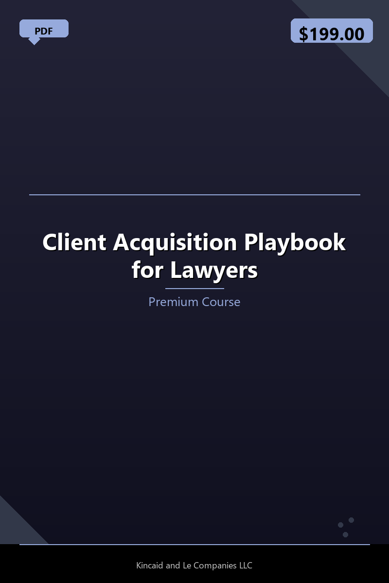 Client Acquisition Playbook for Lawyers