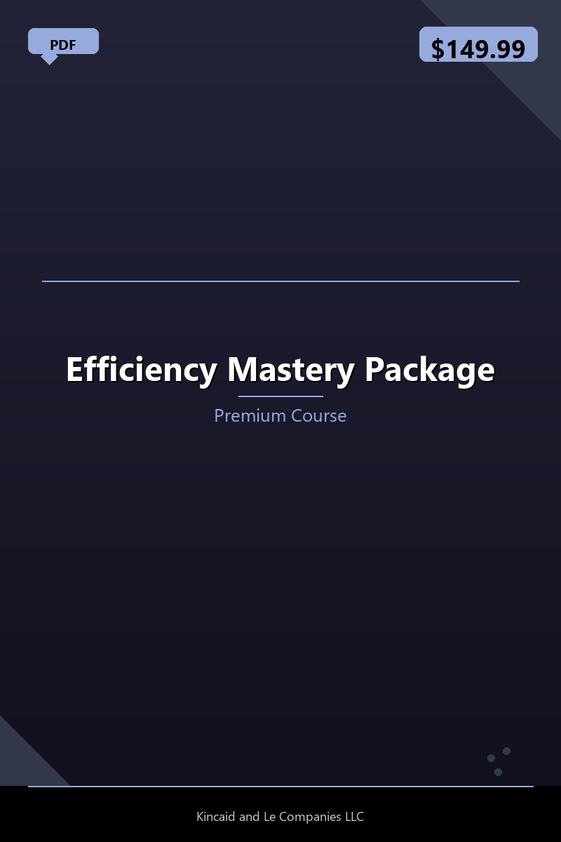 Efficiency Mastery Package
