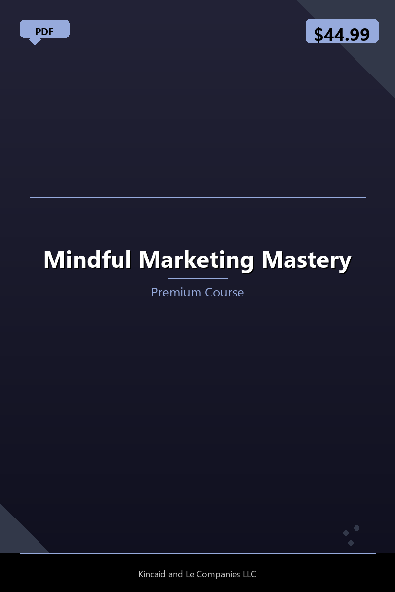 Mindful Marketing Mastery