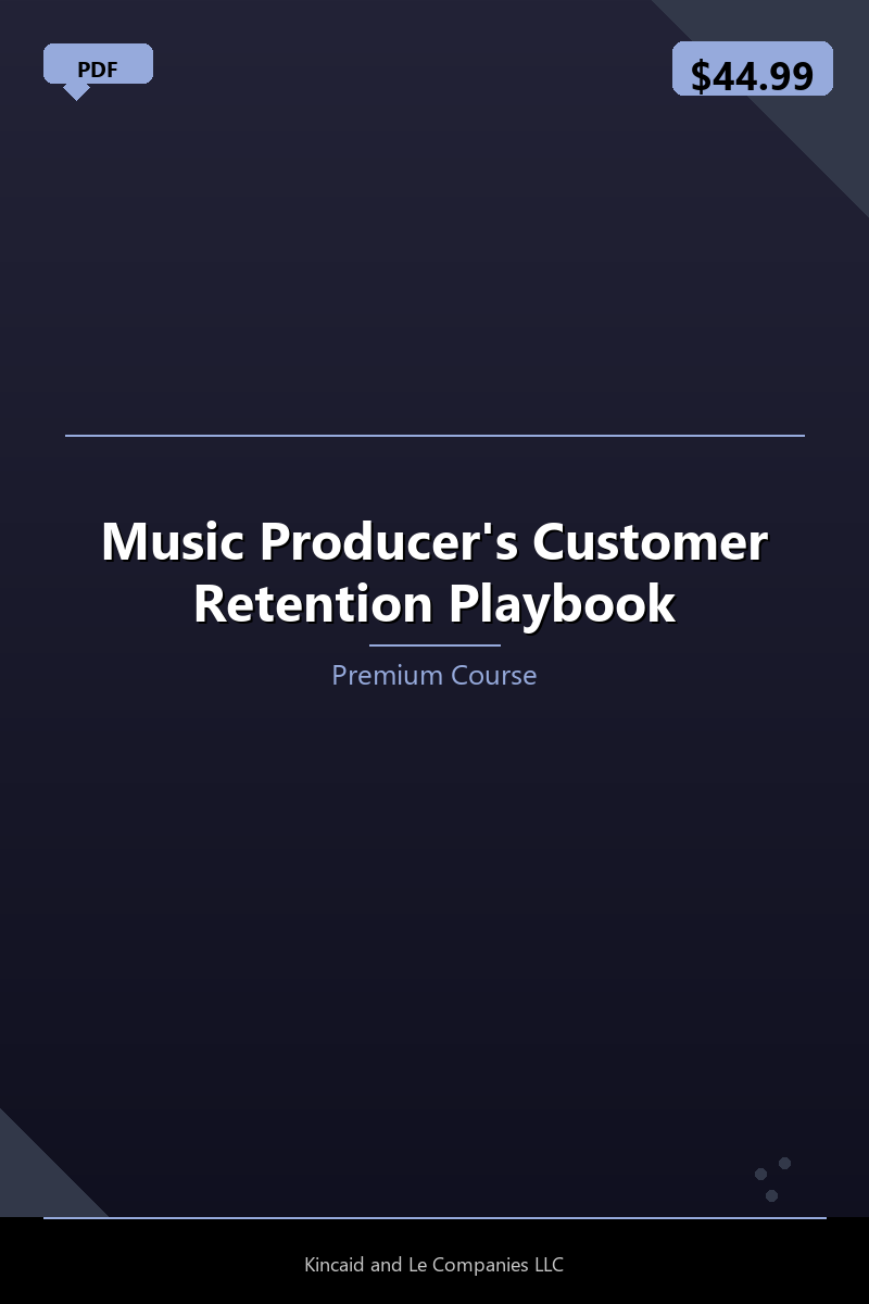 Music Producer's Customer Retention Playbook