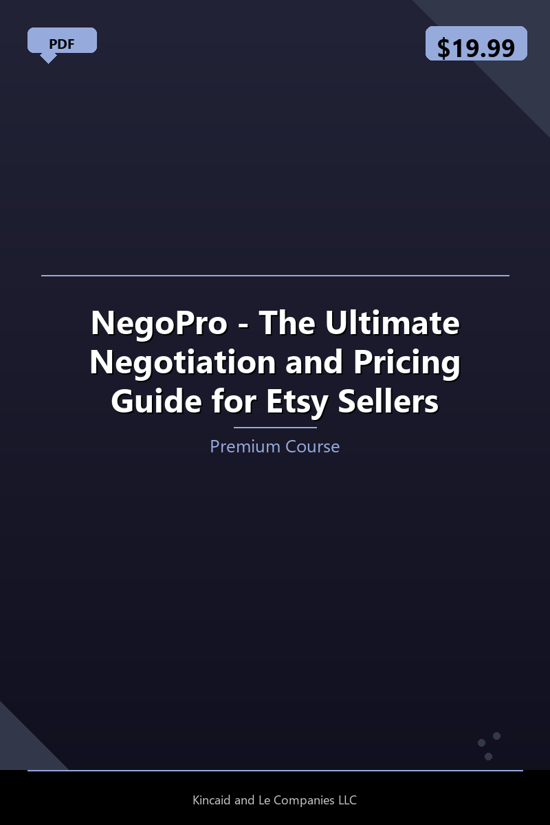 NegoPro - The Ultimate Negotiation and Pricing Guide for Etsy Sellers