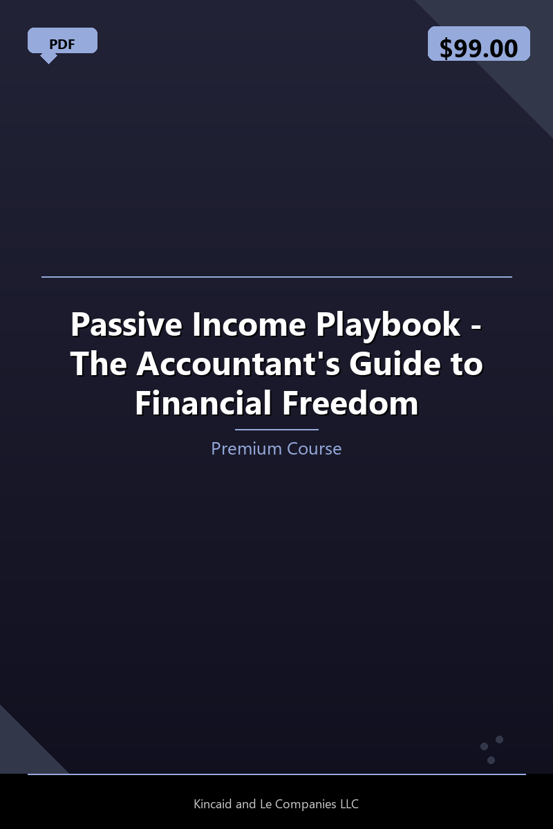 Passive Income Playbook - The Accountant's Guide to Financial Freedom