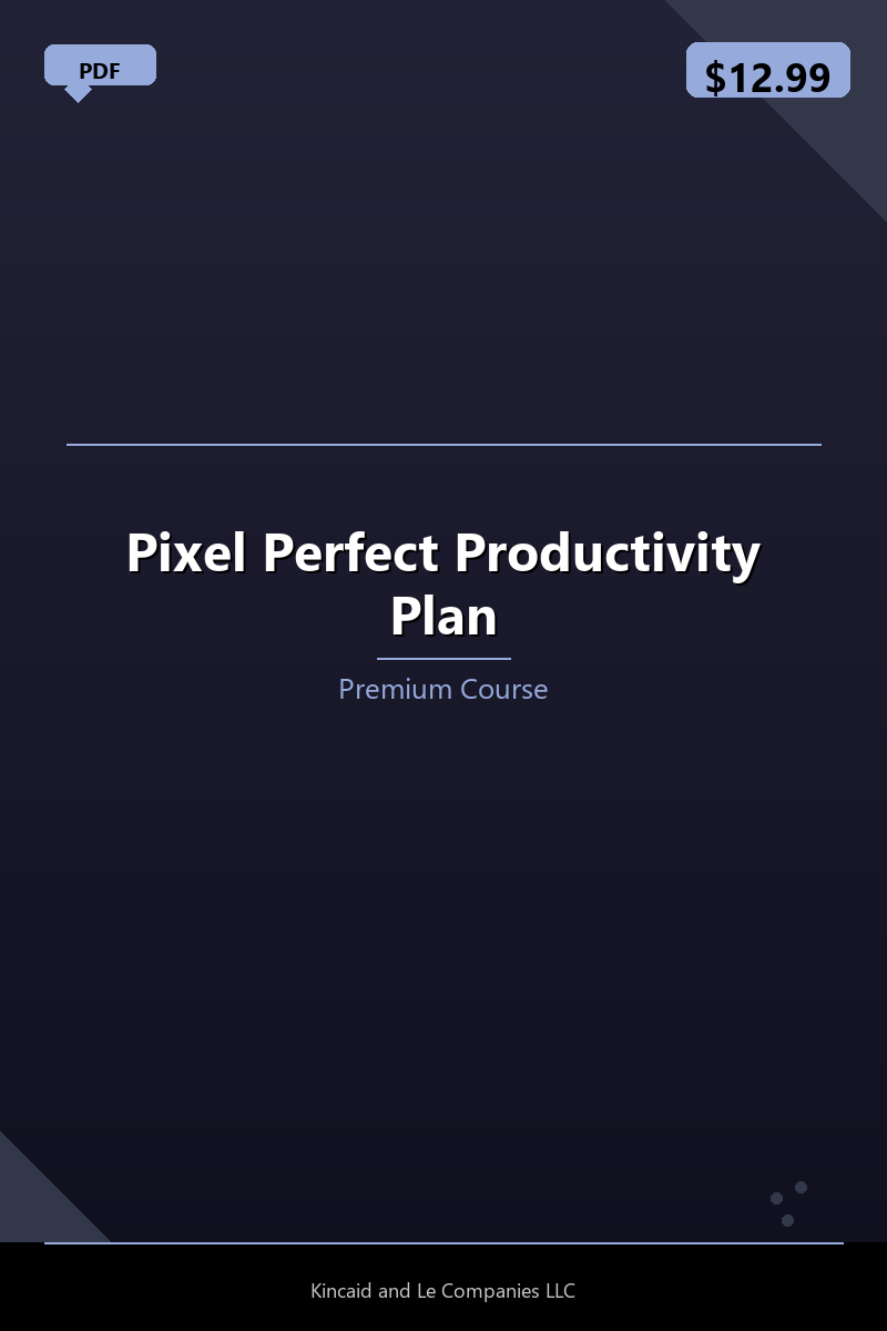 Pixel Perfect Productivity Plan