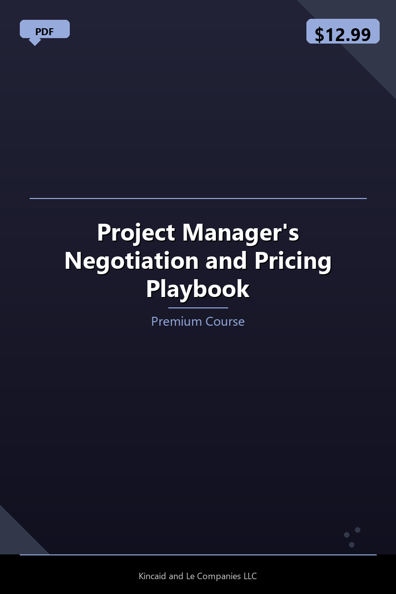 Project Manager's Negotiation and Pricing Playbook