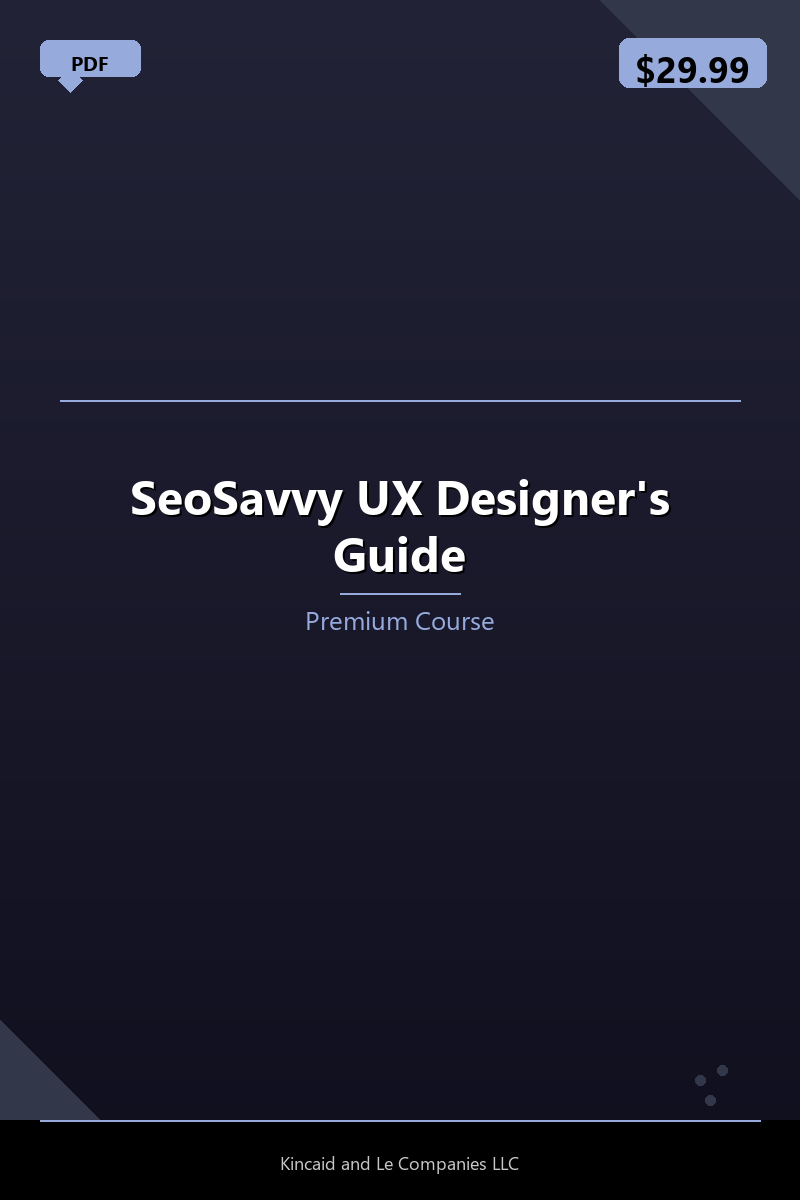 SeoSavvy UX Designer's Guide