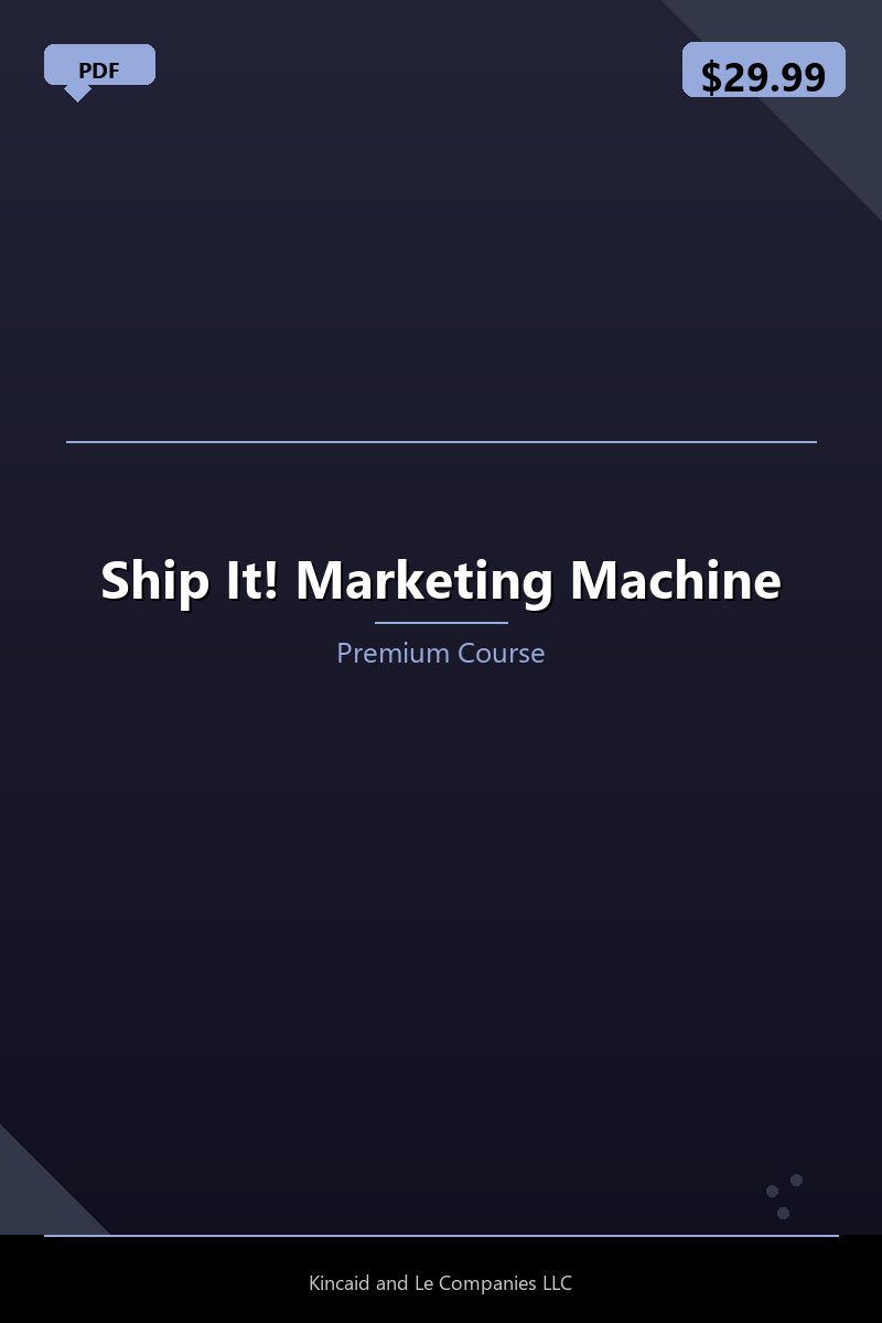 Ship It! Marketing Machine