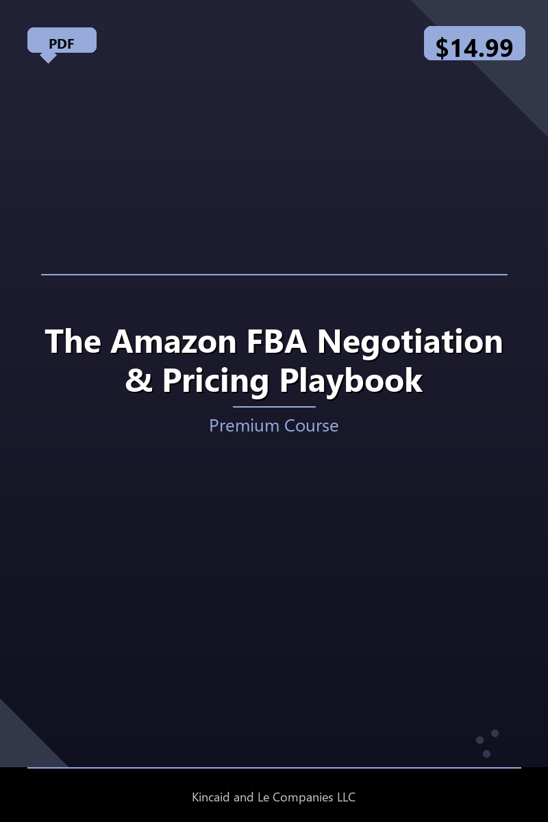 The Amazon FBA Negotiation & Pricing Playbook
