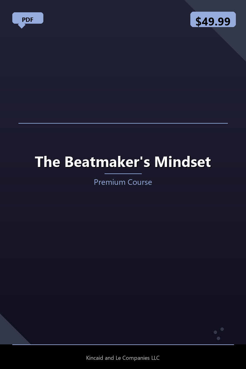 The Beatmaker's Mindset