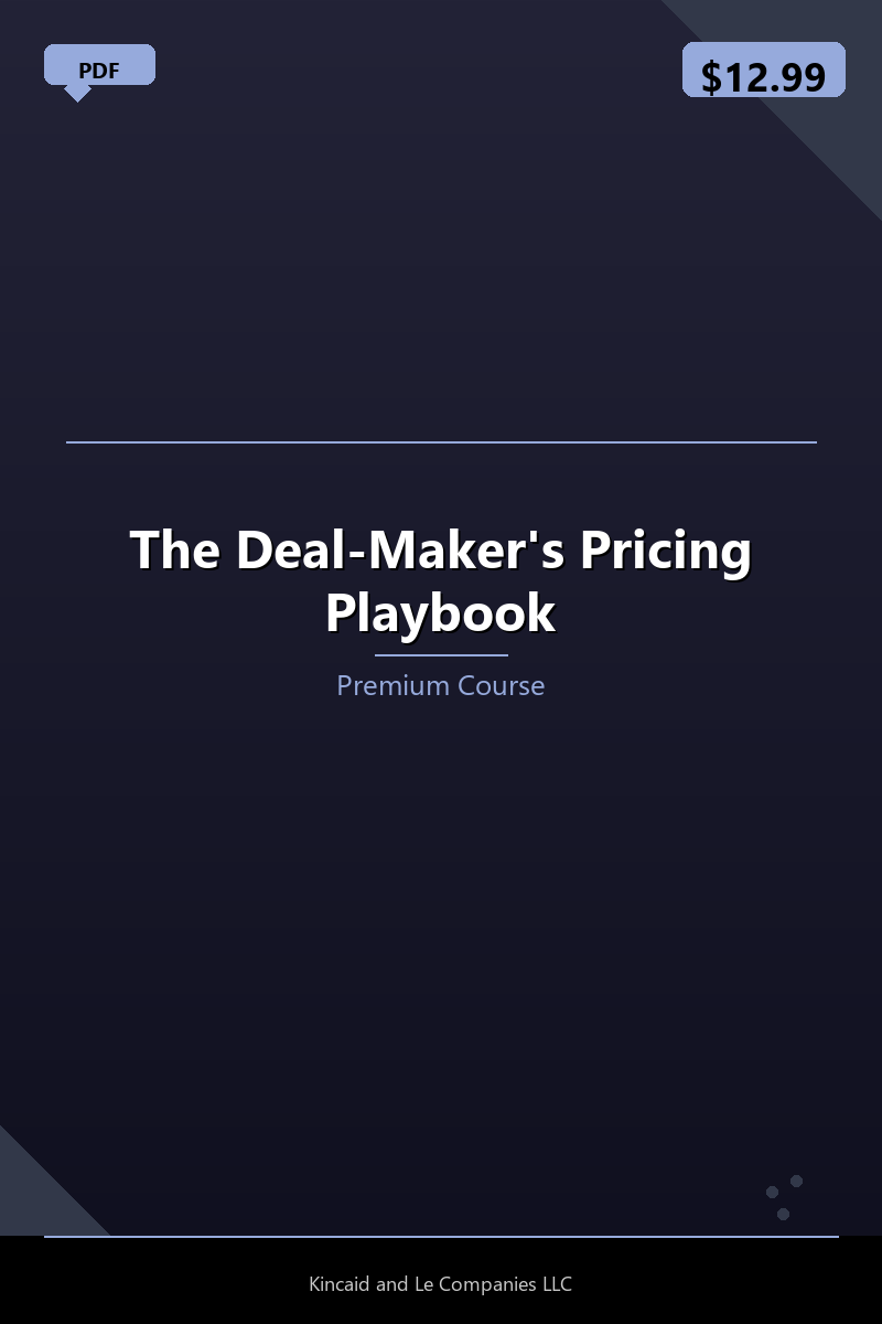 The Deal-Maker's Pricing Playbook