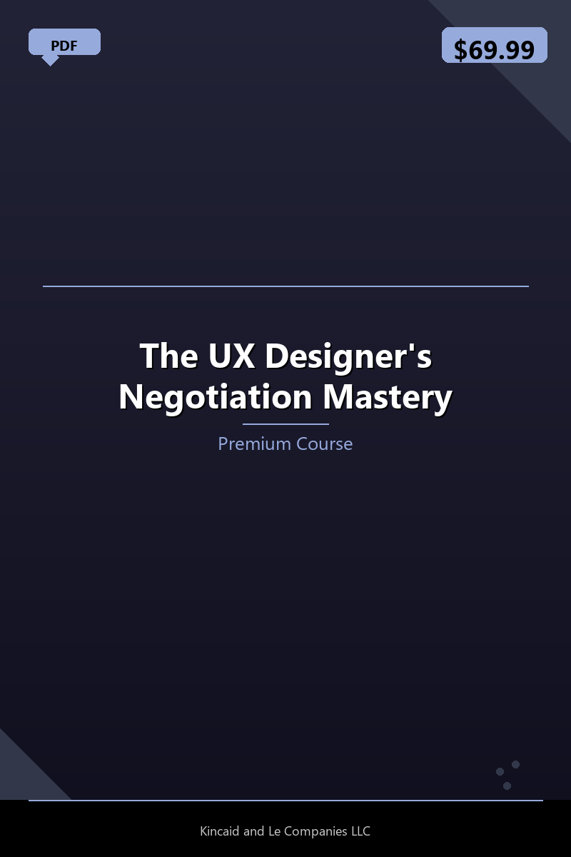 The UX Designer's Negotiation Mastery