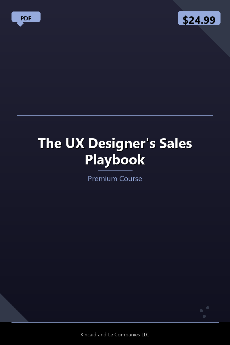The UX Designer's Sales Playbook