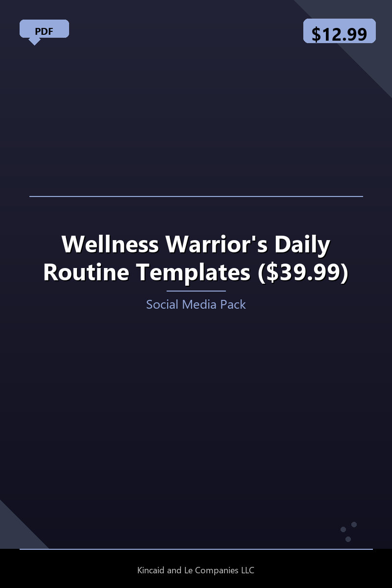 Wellness Warrior's Daily Routine Templates ($39.99)
