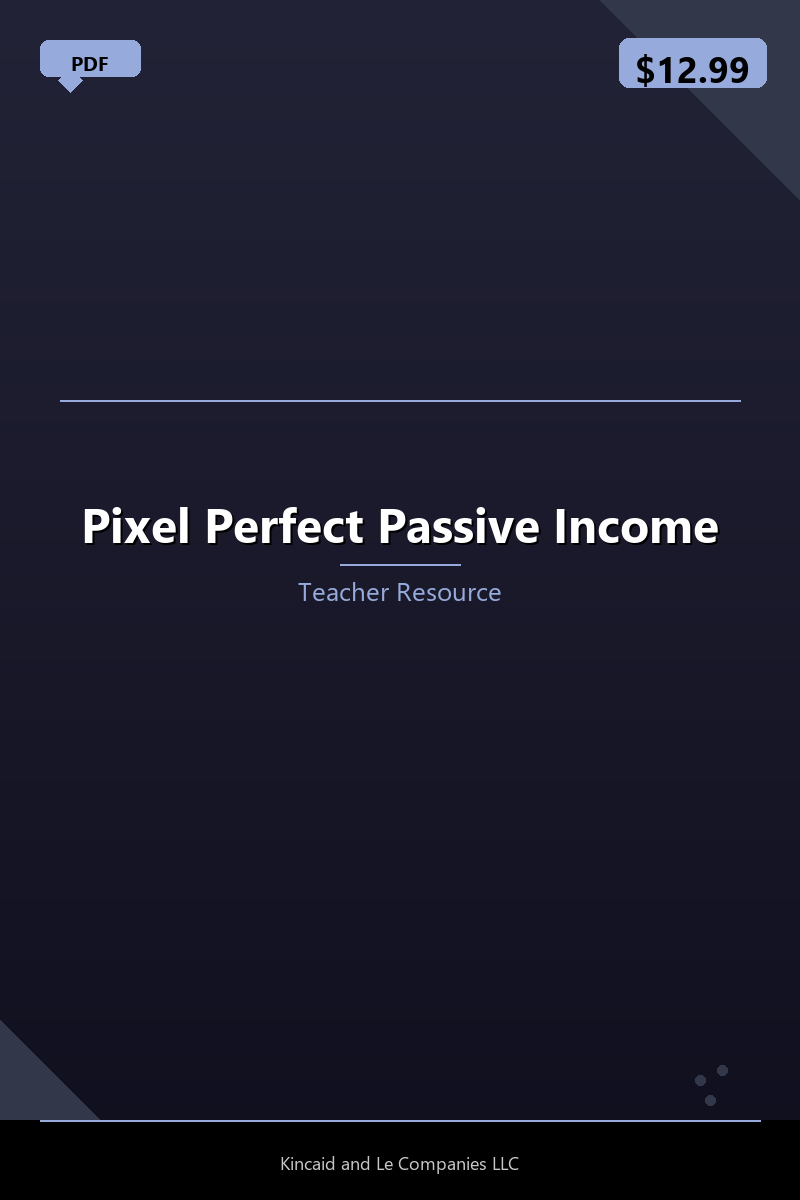 Pixel Perfect Passive Income