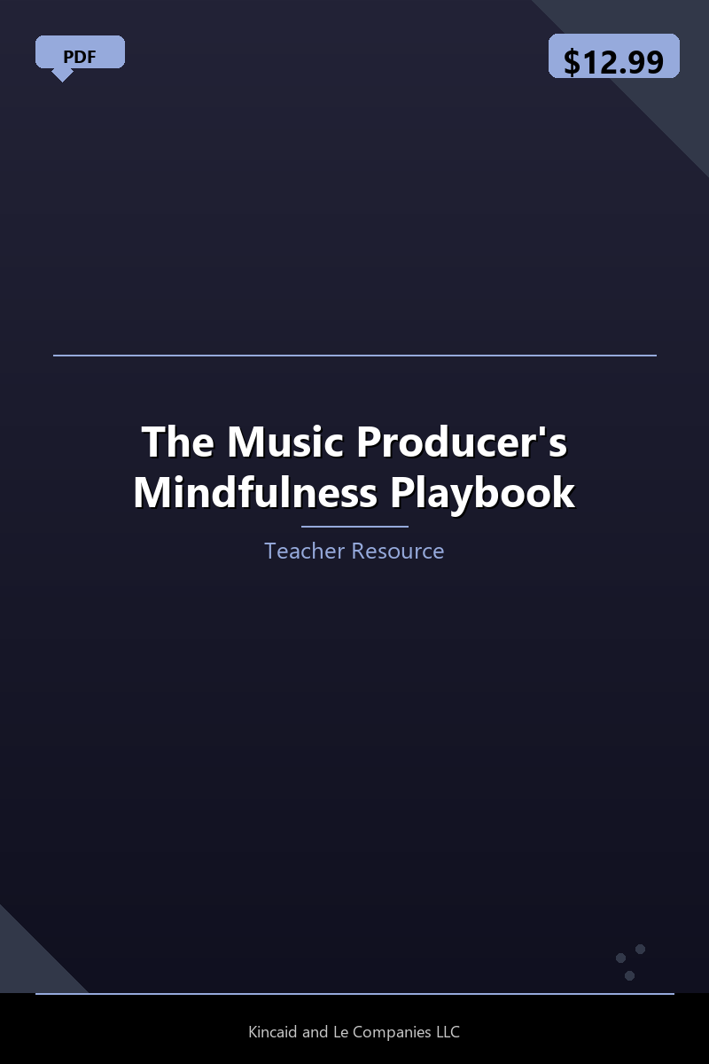 The Music Producer's Mindfulness Playbook