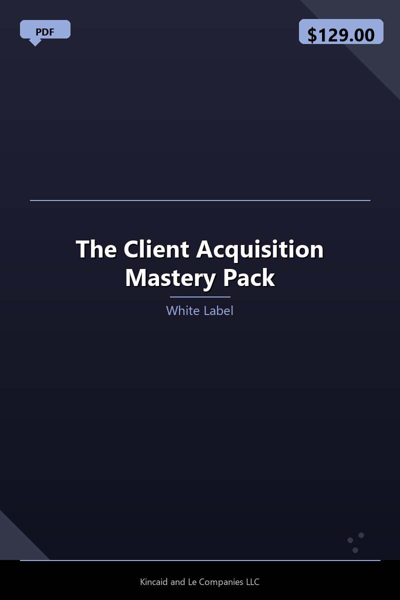 The Client Acquisition Mastery Pack