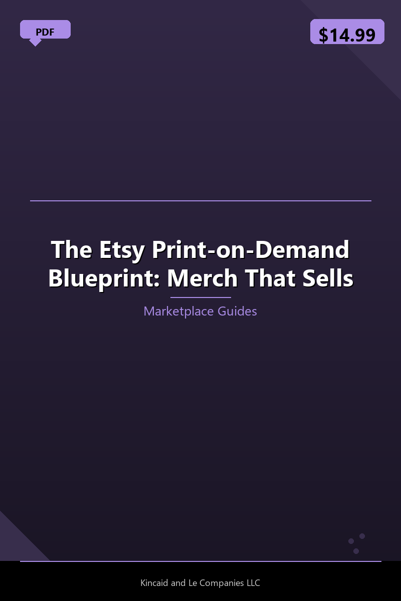 The Etsy Print-on-Demand Blueprint: Merch That Sells