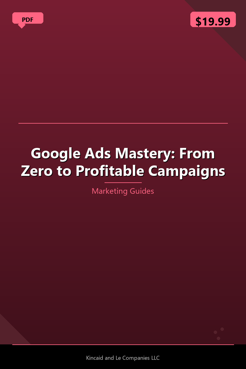 Google Ads Mastery: From Zero to Profitable Campaigns