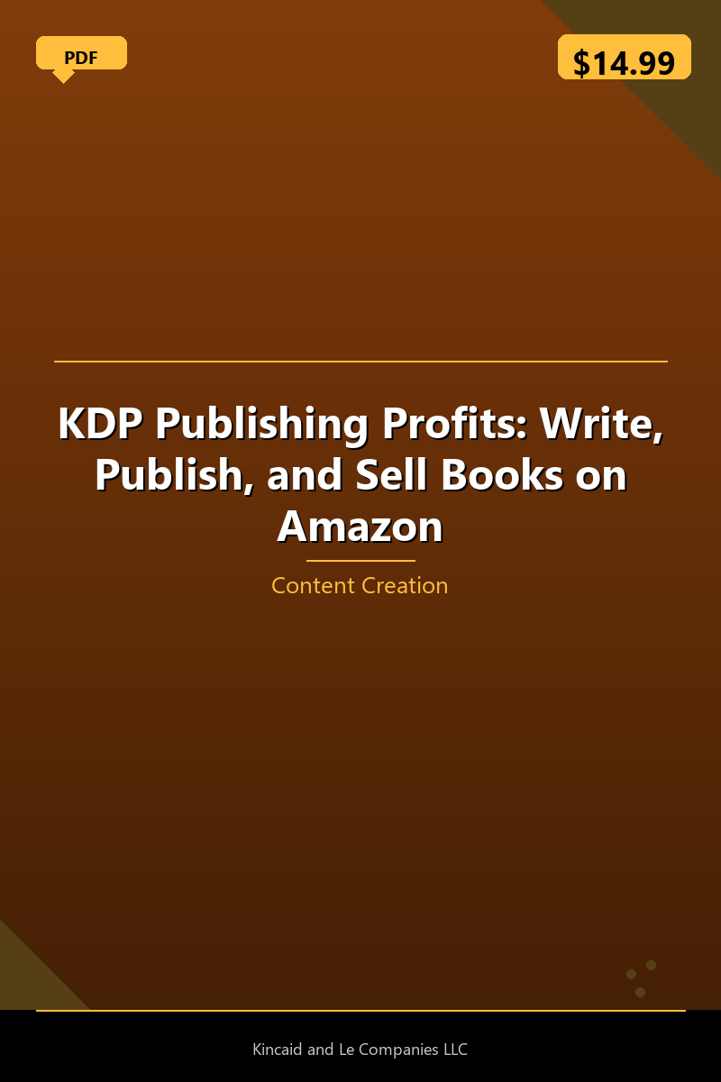 KDP Publishing Profits: Write, Publish, and Sell Books on Amazon