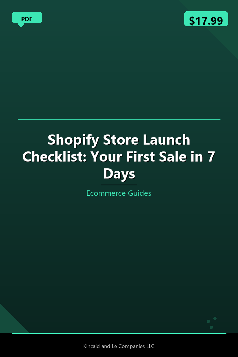 Shopify Store Launch Checklist: Your First Sale in 7 Days