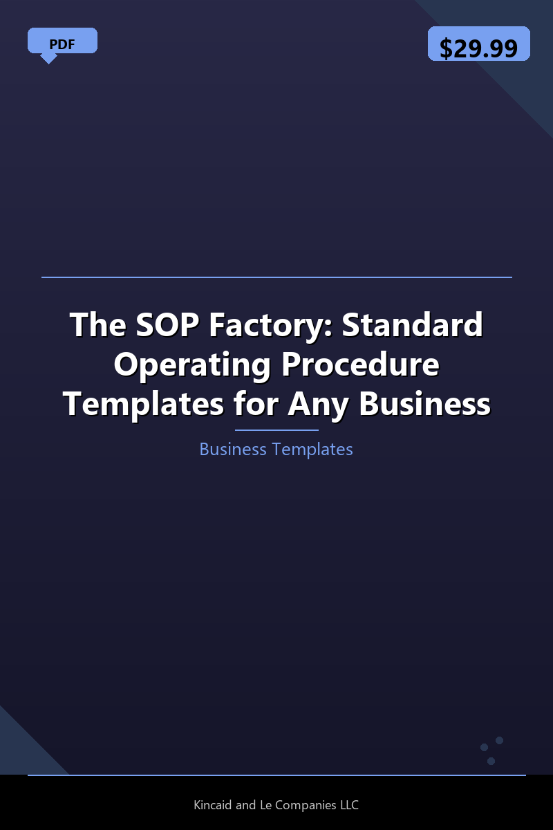 The SOP Factory: Standard Operating Procedure Templates for Any Business